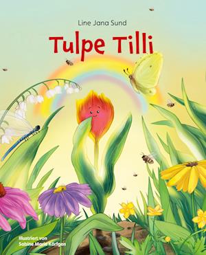 Cover for Line Jana Sund · Tulpe Tilli (Book) (2022)