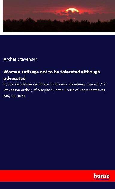 Cover for Stevenson · Woman suffrage not to be tole (N/A)