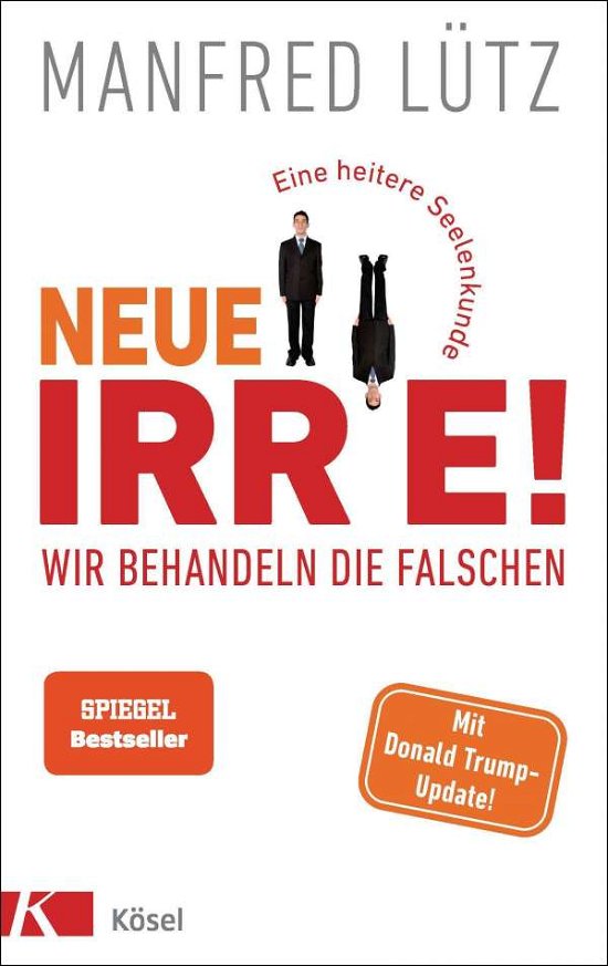 Cover for Lütz · Neue Irre - Wir behandeln die Fals (Buch)