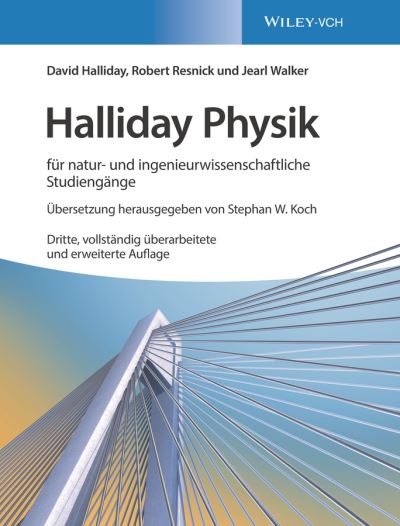 Cover for Halliday, David (University of Pittsburgh) · Halliday Physik fur natur- und ingenieurwissenschaftliche Studiengange (Gebundenes Buch) [3. Auflage edition] (2019)