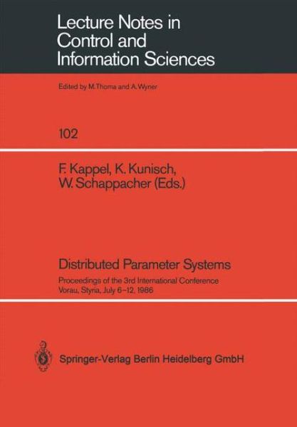 Cover for Franz Kappel · Distributed Parameter Systems: Proceedings of the 3rd International Conference Vorau, Styria, July 6-12, 1986 - Lecture Notes in Control and Information Sciences (Paperback Book) (1987)