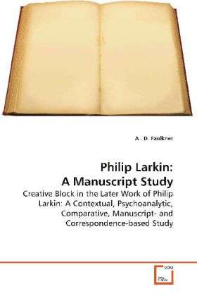 Cover for Faulkner · Philip Larkin: A Manuscript St (Book)