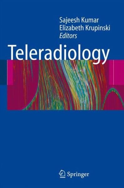 Cover for Sajeesh Kumar · Teleradiology (Paperback Bog) [Softcover reprint of hardcover 1st ed. 2008 edition] (2010)
