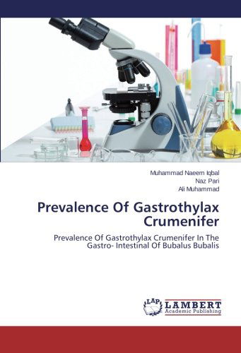 Cover for Ali Muhammad · Prevalence of Gastrothylax Crumenifer: Prevalence of Gastrothylax Crumenifer in the Gastro- Intestinal of Bubalus Bubalis (Paperback Book) (2014)
