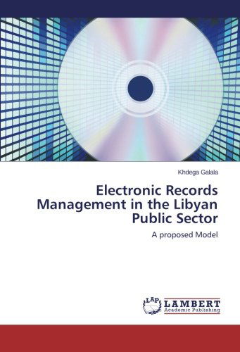 Cover for Khdega Galala · Electronic Records Management in the Libyan Public Sector: a Proposed Model (Pocketbok) (2014)