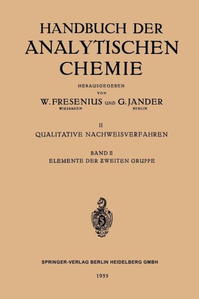 Elemente Der Zweiten Gruppe: Beryllium - Magnesium - Calcium - Strontium - Barium - Ƶ ink - Cadmium - Quecksilber - H Bode - Books - Springer-Verlag Berlin and Heidelberg Gm - 9783662235683 - 1955