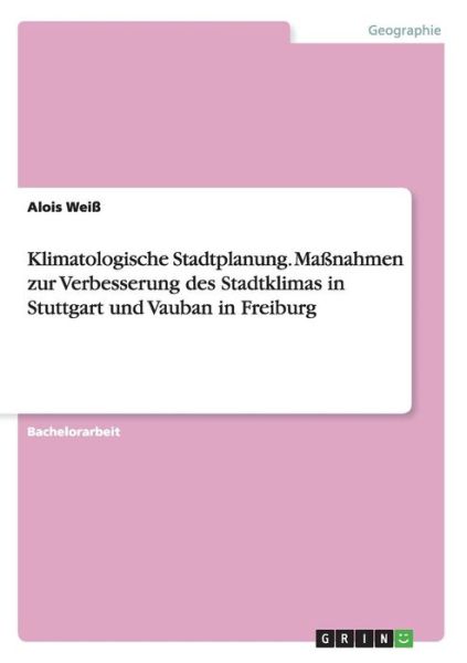 Cover for Weiß · Klimatologische Stadtplanung. Maßn (Book) (2016)