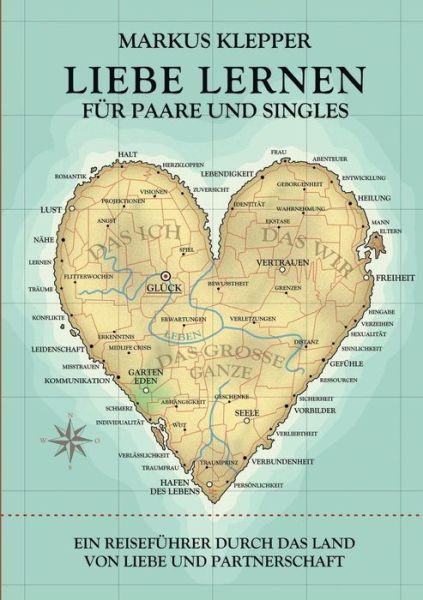 Cover for Markus Klepper · Liebe Lernen Fur Paare Und Singles (Paperback Book) (2016)