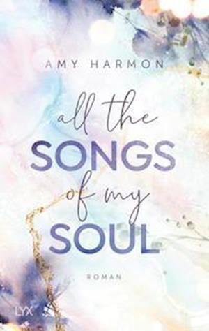 Cover for Amy Harmon · All the Songs of my Soul (Paperback Book) (2022)