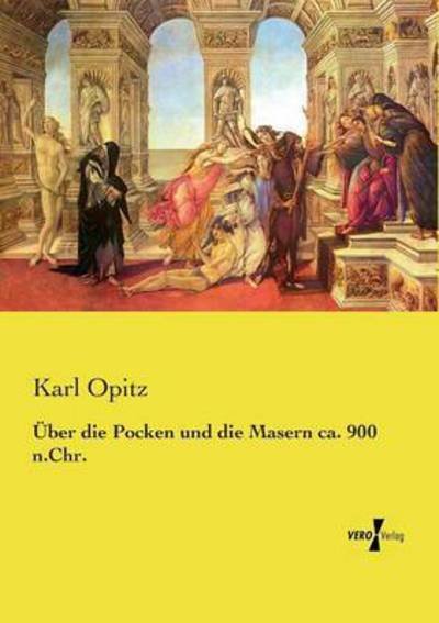 Über die Pocken und die Masern ca - Opitz - Libros -  - 9783737210683 - 11 de noviembre de 2019