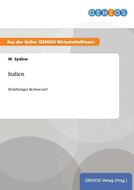 Cover for W Sydow · Italien: Heilsbringer Berlusconi? (Paperback Book) (2015)