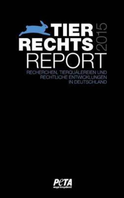 Cover for Peta Deutschland E V · Tierrechtsreport 2015 (Taschenbuch) (2015)