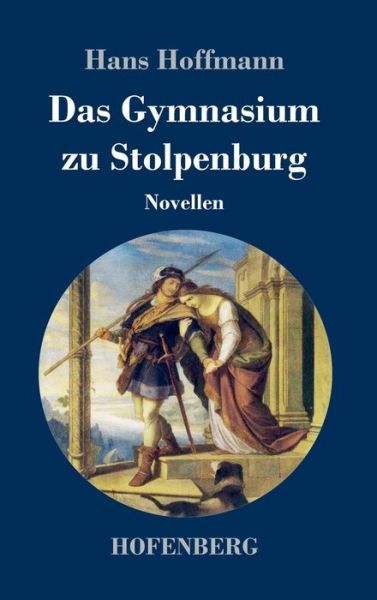 Cover for Hoffmann · Das Gymnasium zu Stolpenburg (Bok) (2018)