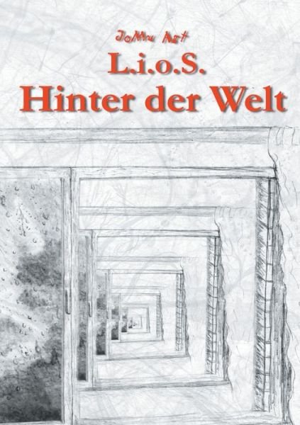 Cover for Jomu Art · L.i.o.S. Hinter der Welt (Pocketbok) (2018)