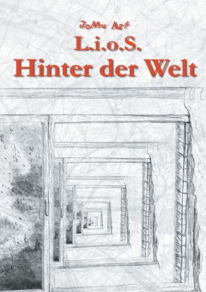 Cover for Jomu Art · L.i.o.S. Hinter der Welt (Paperback Book) (2018)