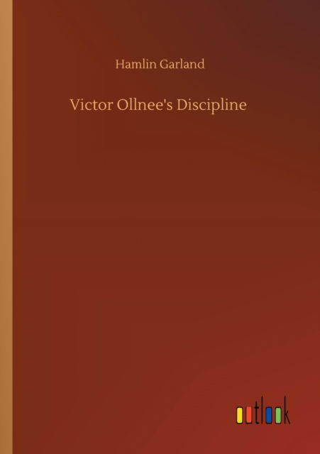 Cover for Hamlin Garland · Victor Ollnee's Discipline (Paperback Book) (2020)