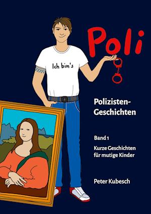 Cover for Peter Kubesch · Poli Geschichten Band 1 (Paperback Book) (2021)