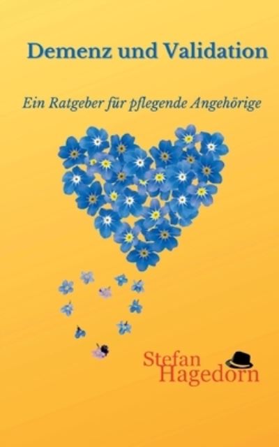 Cover for Hagedorn Stefan Hagedorn · Demenz und Validation: Ratgeber fur pflegende Angehorige (Paperback Book) (2022)
