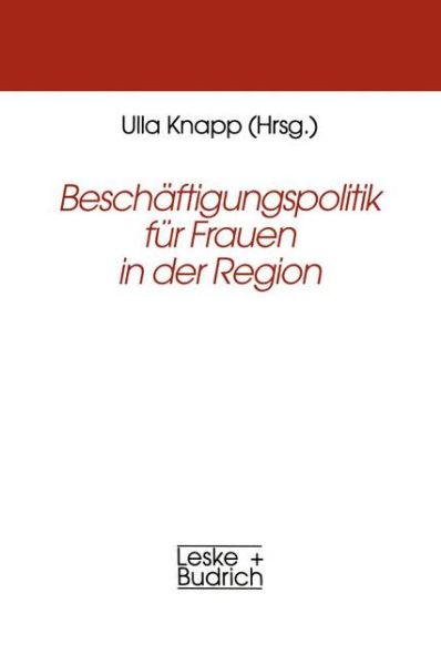 Cover for Ulla Knapp · Beschaftigungspolitik Fur Frauen in Der Region - Schriftenreihe Der Hwp (Taschenbuch) [1996 edition] (1996)