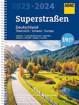 Cover for ADAC Verlag · ADAC Superstrassen Deutschland Schweiz Österreich Europa 2023/2024 (Spiral Book) (2022)