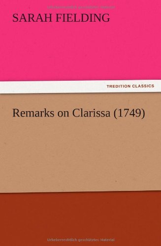 Cover for Sarah Fielding · Remarks on Clarissa (1749) (Pocketbok) (2012)