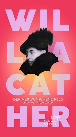 Cover for Willa Cather · Der Verwunschene Fels (Bok)