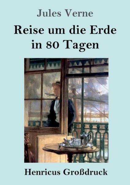 Cover for Jules Verne · Reise um die Erde in 80 Tagen (Grossdruck) (Paperback Bog) (2021)