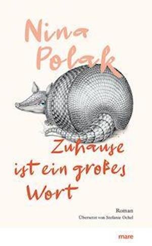 Cover for Nina Polak · Zuhause ist ein großes Wort (Book) (2023)