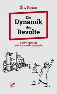 Cover for Hazan · Die Dynamik der Revolte (Book)
