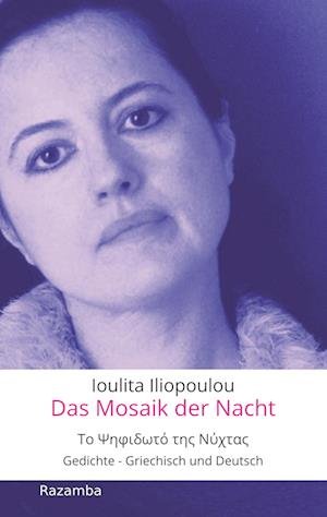 Cover for Ioulita Iliopoulou · Das Mosaik der Nacht (Bok) (2023)