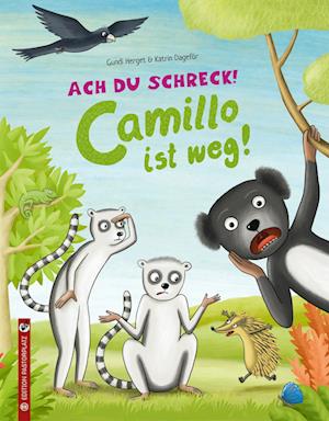 Cover for Gundi Herget · Ach du Schreck! Camillo ist weg! (Book) (2024)