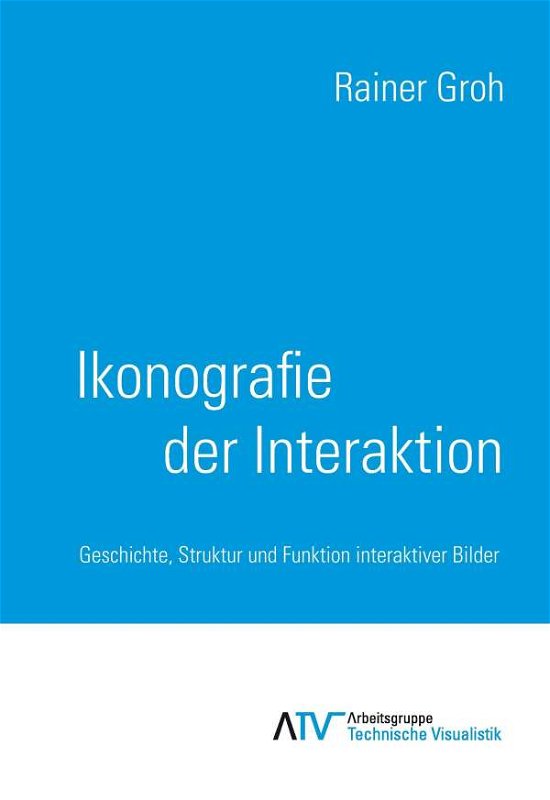 Cover for Groh · Ikonografie der Interaktion (Book)
