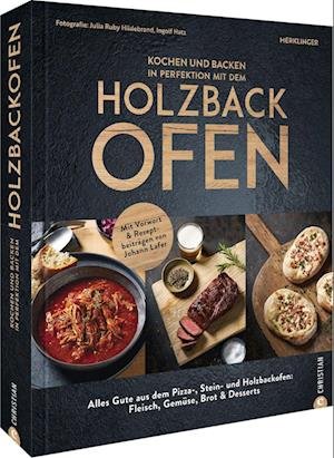 Cover for Der Merklinger · Kochen und backen in Perfektion mit dem Holzbackofen (Book) (2022)