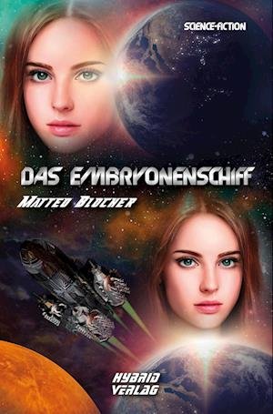 Cover for Matteo Blocher · Das Embryonenschiff (Book) (2022)