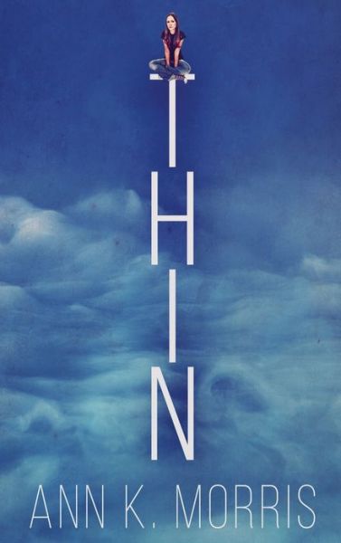 Cover for Ann K. Morris · Thin (Hardcover Book) (2022)