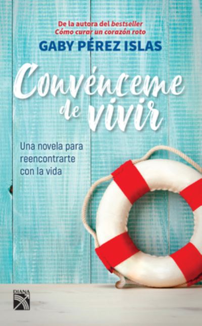 Cover for María Gabriela Pérez Islas · Convénceme de vivir (Paperback Book) (2019)