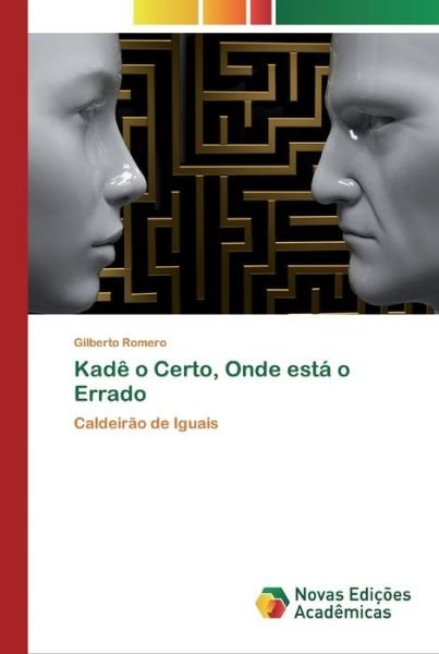 Cover for Romero · Kadê o Certo, Onde está o Errado (Buch) (2020)