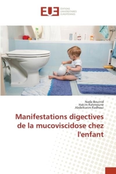 Cover for Nada Boutrid · Manifestations digectives de la mucoviscidose chez l'enfant (Paperback Book) (2021)