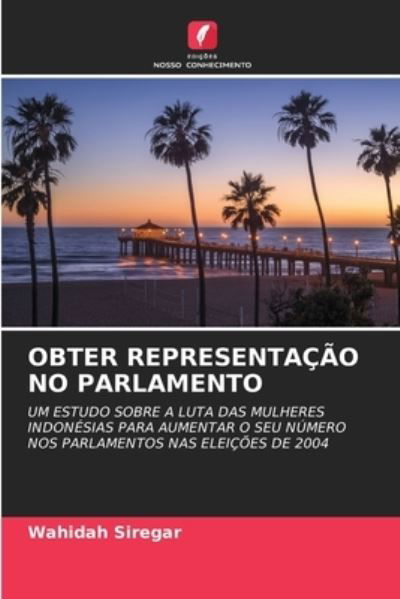 Cover for Wahidah Siregar · Obter Representacao No Parlamento (Paperback Book) (2021)
