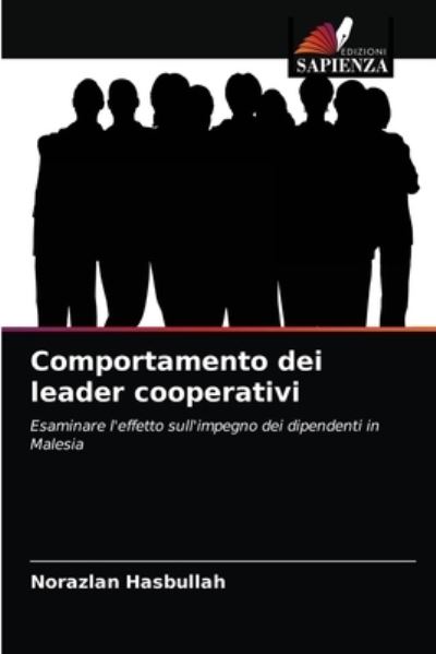 Cover for Norazlan Hasbullah · Comportamento dei leader cooperativi (Paperback Book) (2021)