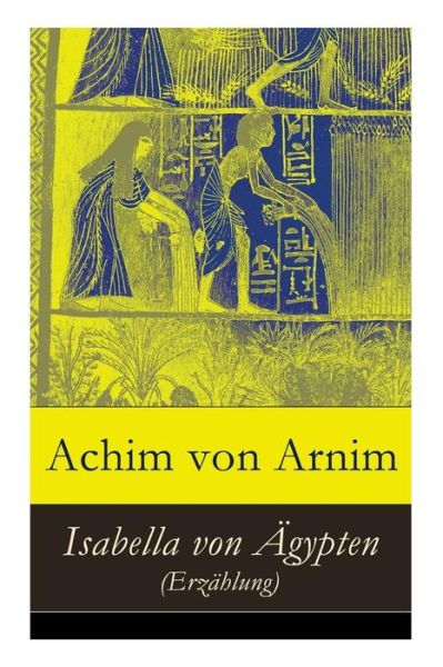 Cover for Achim Von Arnim · Isabella von gypten (Erz hlung) (Taschenbuch) (2018)