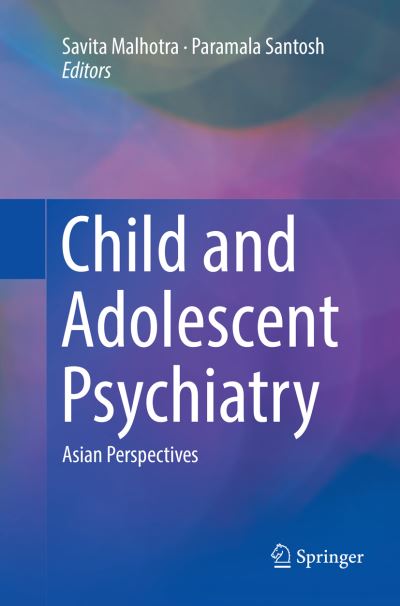 Cover for Child and Adolescent Psychiatry: Asian Perspectives (Paperback Book) [Softcover reprint of the original 1st ed. 2016 edition] (2018)
