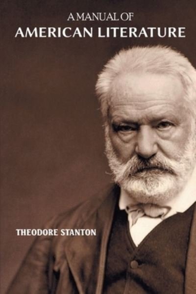 Cover for Theodore Stanton · A Manual of American Literature (Paperback Book) (2021)