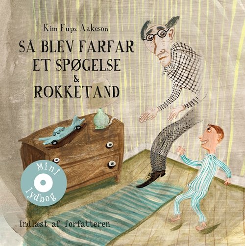Cover for Kim Fupz Aakeson · Gyldendals mini lydbøger for børn: Så blev farfar et spøgelse &amp; Rokketanden (CD) [1. udgave] (2010)