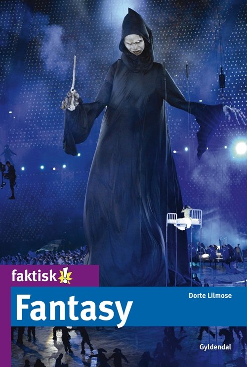 Cover for Dorte Lilmose · Faktisk!: Fantasy (Heftet bok) [1. utgave] (2013)