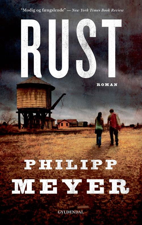 Cover for Philipp Meyer · Rust (Sewn Spine Book) [1. wydanie] (2017)