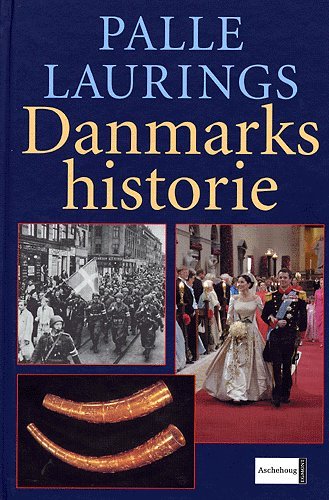 Cover for Palle Lauring · Palle Laurings Danmarkshistorie (Inbunden Bok) [5:e utgåva] (2004)