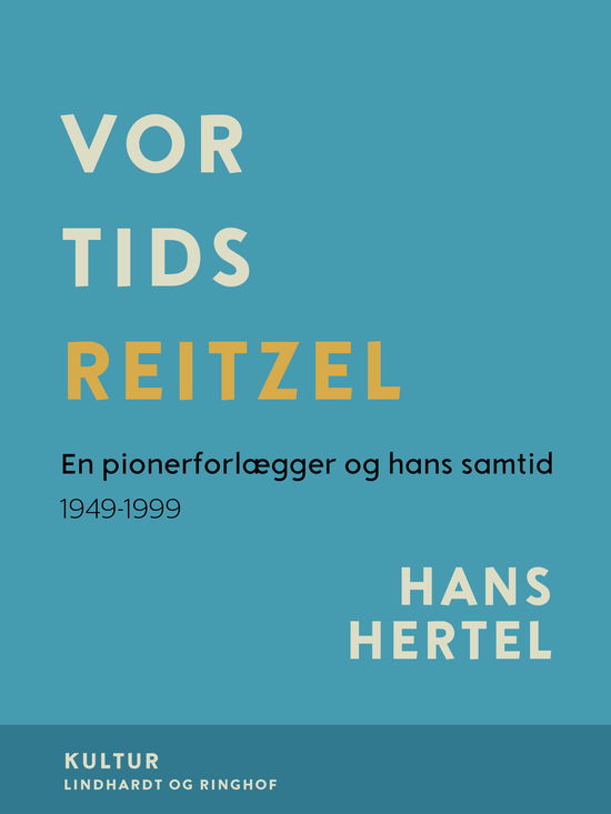 Cover for Hans Hertel · Vor tids Reitzel (Sewn Spine Book) [1st edition] (2018)