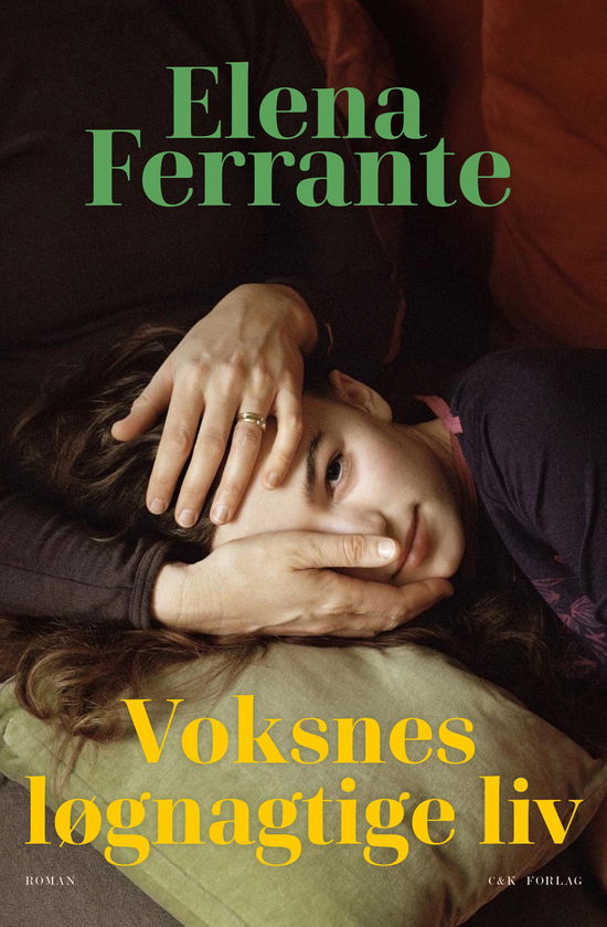 Cover for Elena Ferrante · Voksnes løgnagtige liv (Innbunden bok) [1. utgave] (2020)