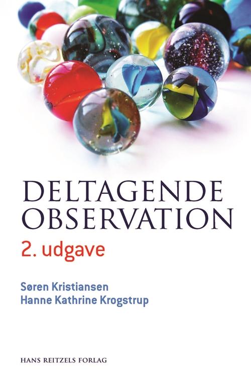 Cover for Søren Kristiansen; Hanne Kathrine Krogstrup · Deltagende observation (Sewn Spine Book) [2e édition] (2015)